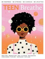 Teen Breathe Magazine